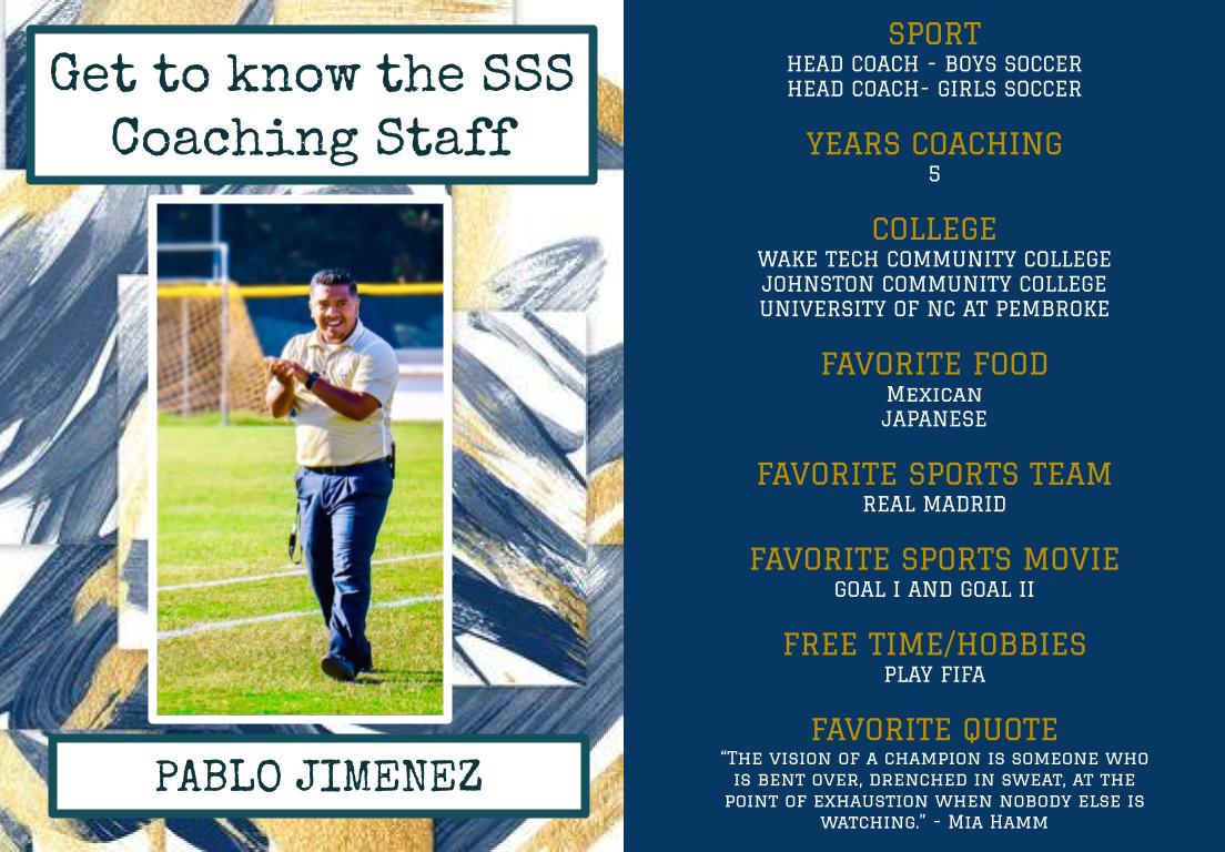 Get to know our awesome SSS coaches!  Coach Jimenez coaches Girls and Boys' Soccer.  He has 5 years of coaching experience, and we love having him on our Spartan team!

<a href="/DavidKAllen_/">David K. Allen</a> <a href="/athletics_sss/">Smithfield-Selma Spartan Athletics</a> #SSStrong @SSSSoccer_