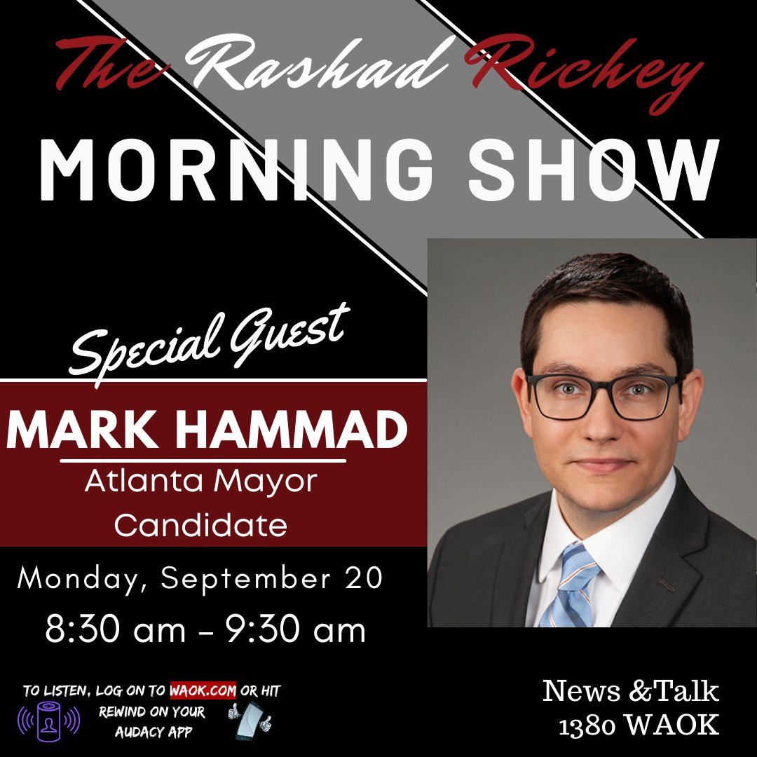 WAOK's tweet photo. As we will continue with the "Making of a Mayor" series on the #RashadRicheyMorningShow, Rashad will be joined by #mayorcandidate Mark Hammad for a FULL HOUR, 8:30 am-9:30 am. TUNE IN on News & Talk 1380 #WAOK, #V103 HD3, https://t.co/udFgoyt11S or download the #Audacy App. https://t.co/M89sY8ZxrQ