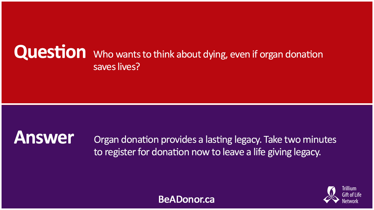 TrilliumGift's tweet image. Did you know that it only takes 2 minutes to leave a legacy of life? Register to become an organ and tissue donor today! BeADonor.ca