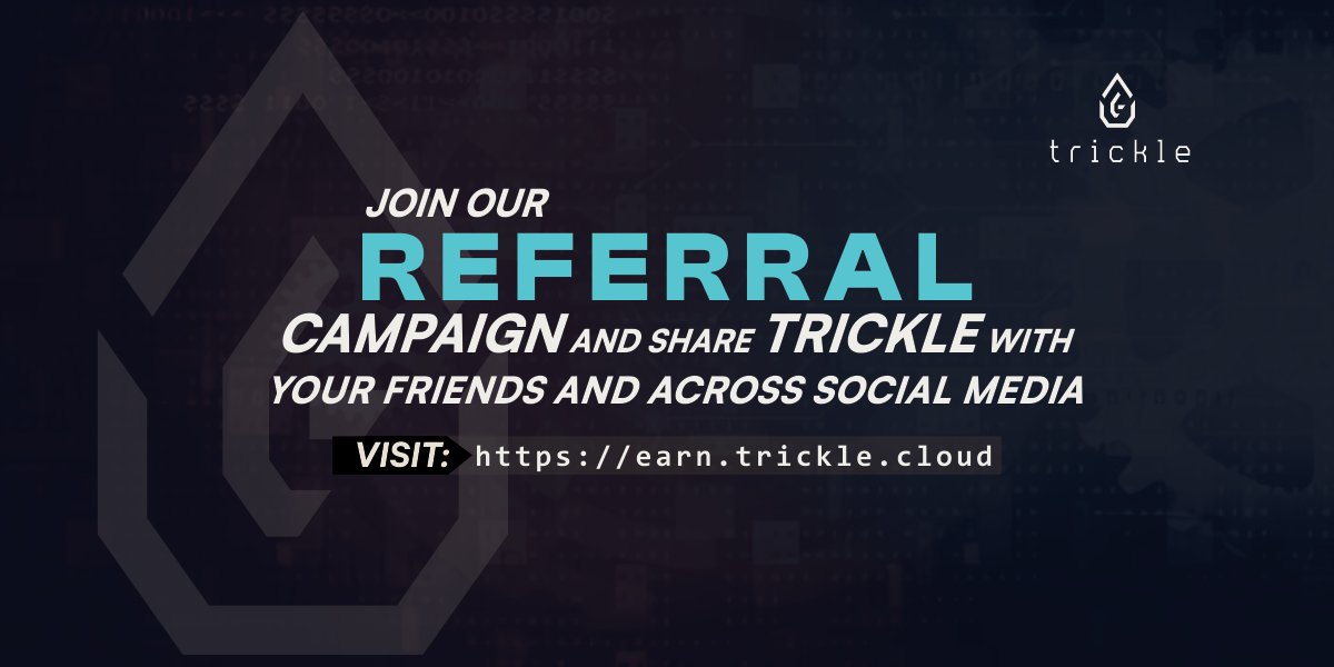 🥳We are happy to announce that Trickle is growing quickly! We have $10,000 in tokens up for grabs 💰 💥By spreading the word, you can gain access to the beta and earn some rewards. Visit earn.trickle.cloud and follow the steps.