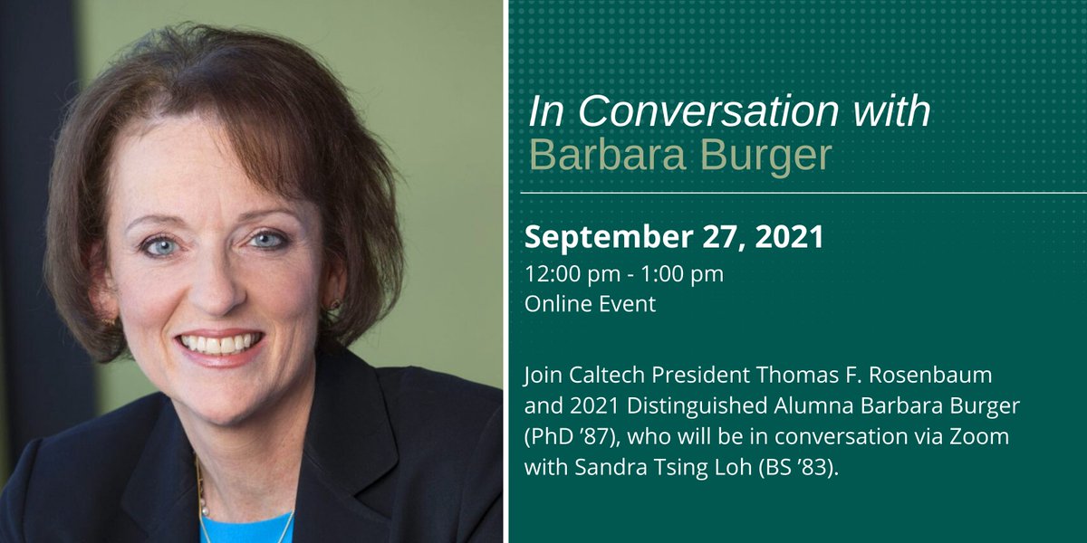Join <a href="/Caltech/">Caltech</a> Pres. Thomas F. Rosenbaum &amp; 2021 Distinguished Alumna Barbara Burger (PhD ’87), who will be in conversation w/ Sandra Tsing Loh (BS ’83). Burger supports <a href="/CaltechWic/">Caltech Women in Chemistry</a> and she serves on the Strategic Advisory Board for <a href="/caltechRSI/">Resnick Sustainability Institute at Caltech</a>  
Register: bit.ly/3hLqCnd