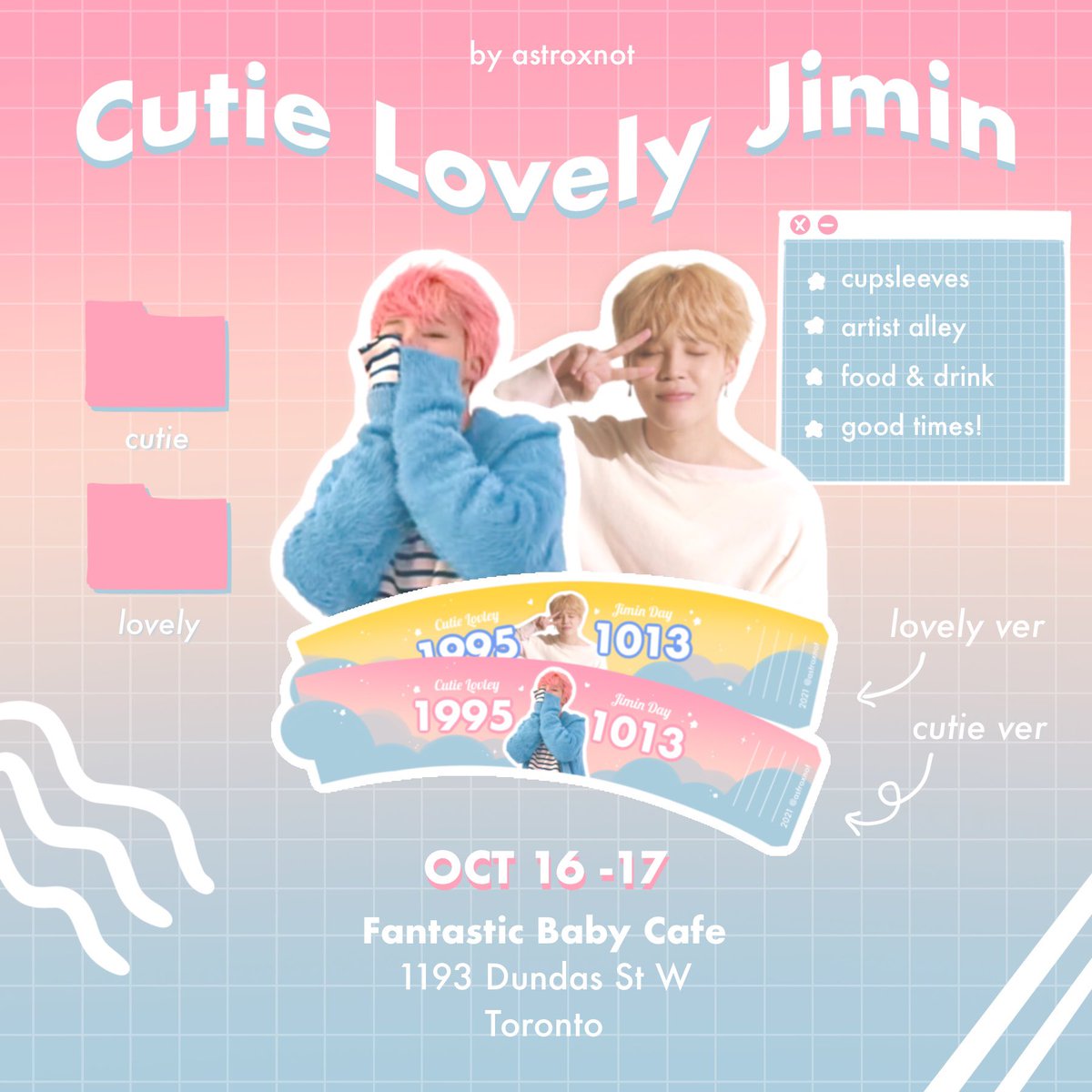 🌟TORONTO JIMIN CUPSLEEVE EVENT🌟 pls RT

HELLO TORONTO PALS :3 im hosting my first ever cupsleeve event!! 

🌟 oct 16-17 at Fantastic Baby Cafe
🌟 2 designs: cutie ver and lovely ver
🌟 1 per drink or $2 each
🌟 i’ll also be selling my art!

#CutieLovelyJiminTO
more info ⬇️🌟