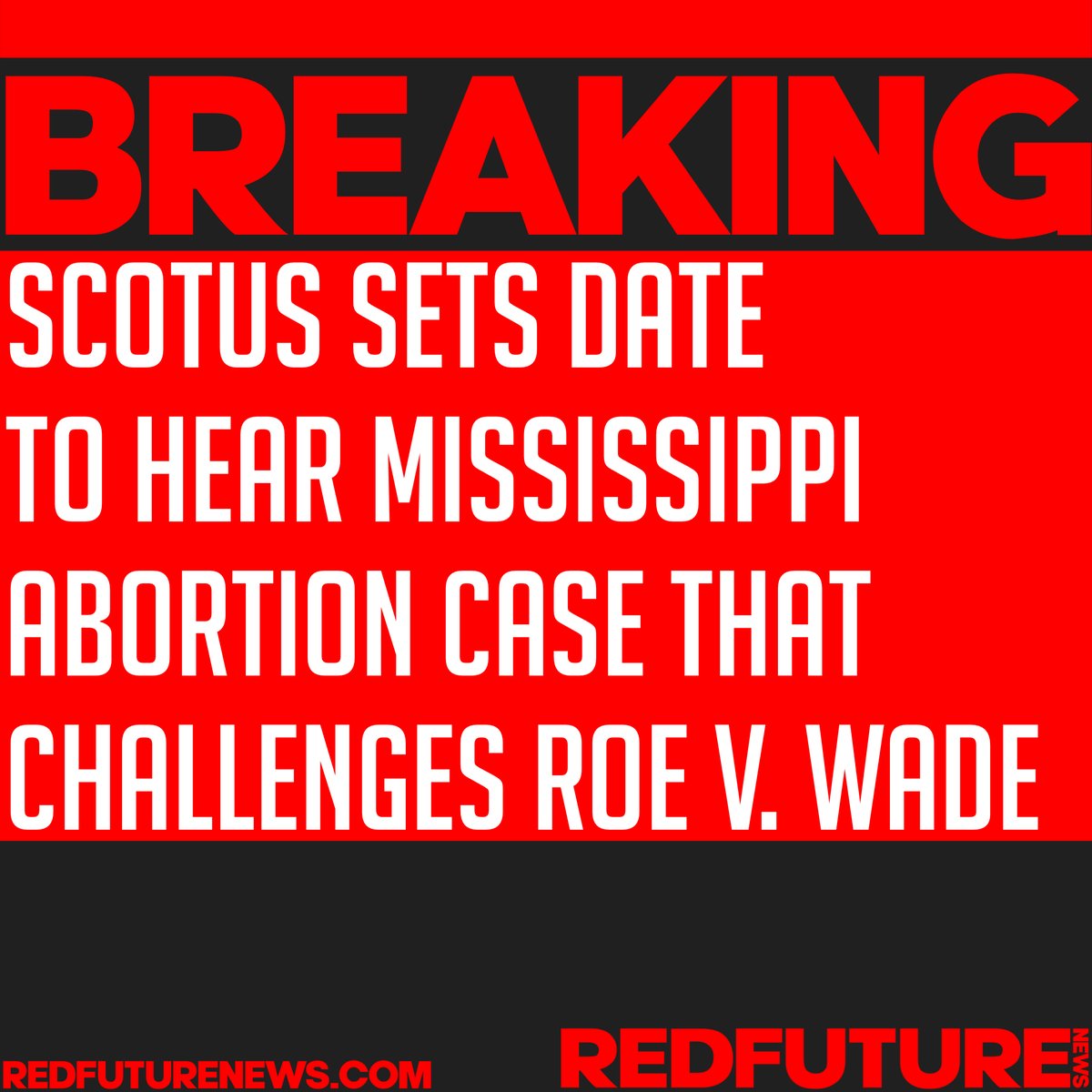 redfuturenews's tweet image. 🚨🚨🚨 BREAKING 🚨🚨🚨
SCOTUS sets the date for a huge abortion case on December 1st 2021.
-
@redfuturenews 
Breaking News, You Can Trust.
-
Source: FOX
-
#redfuture #news #breaking