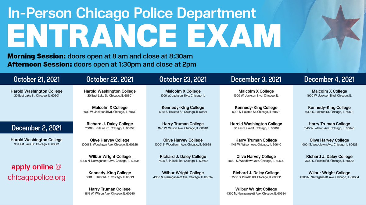 We're looking for candidates who are invested in making Chicago a safer city.

Take the exam to become a CPD officer at any <a href="/ChiCityColleges/">City Colleges of Chicago</a> location during select dates in October and December. 

Apply online in advance at chicagopolice.org or just show up on exam day.