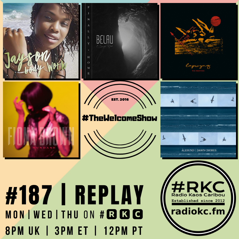 Coming up on #🆁🅺🅲
in #TheWelcomeShow
▂▂▂▂▂▂▂▂▂▂▂▂▂▂
Episode #187 | #REPLAY
▂▂▂▂▂▂▂▂▂▂▂▂▂▂

Jayson | <a href="/belaumusic/">BELAU</a> x <a href="/sayanoemusic/">Saya Noé</a> | <a href="/lapwyng/">LAPWYNG</a> x <a href="/swoopoetry/">sarya</a> x <a href="/Yoko_Pwno/">Yoko Pwno</a> | <a href="/fi0nabr0wn/">Fiona Brown</a> | <a href="/alesundmusic/">Ålesund</a>

🆃🆄🅽🅴 📻 radiokc.fm