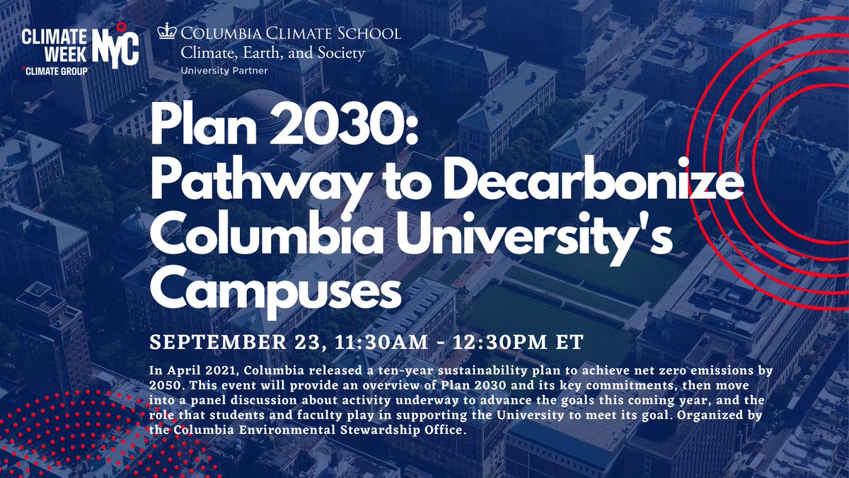 Join us during #ColumbiaClimateWeek for our panel Plan 2030: Pathway to Decarbonize Columbia University's Campuses, Sept 23, in partnership w/ <a href="/columbiaclimate/">Columbia Climate School</a> #ClimateWeekNYC Register here: events.columbia.edu/go/plan2030