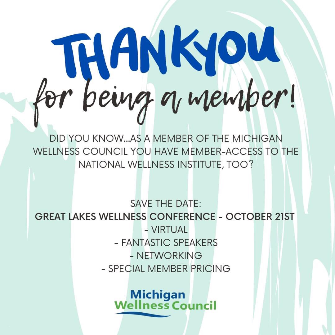 Not yet a member? Join, today! 

michiganwellnesscouncil.org