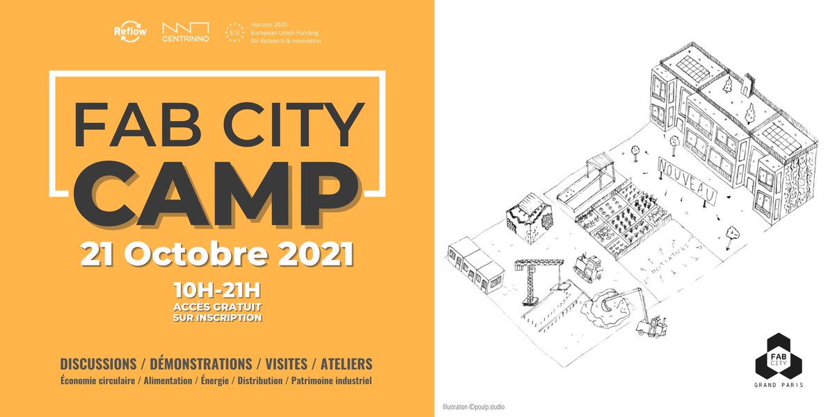 FabCityParis's tweet photo. 🎉 Fab City Grand Paris est fête !
Nous initions un tout nouveau rendez-vous : FAB CITY CAMP. Au programme : conférences, ateliers, expositions, démonstrations et visites... en faveur de la ville productive. 
➡️INFOS : https://t.co/esehF8eufW
#H2020 #reflowEU #centrinno https://t.co/3jaBPBzAz3