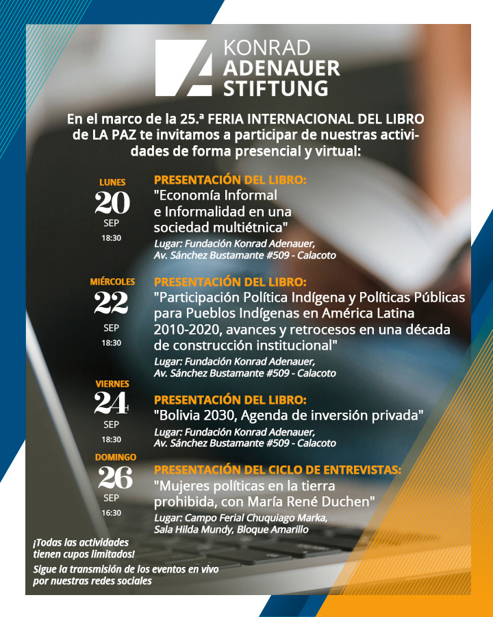KAS__Bolivia's tweet photo. ➡️#Hoy presentamos el libro: "Economía Informal e informalidad en una sociedad Multiétnica" en el marco de la 25° #FeriaDelLibro en la #LaPaz 📚
✅¡Acompáñanos!
🕰️19.00 hrs.
📍Lugar: Oficina @KAS__Bolivia (Av. Sanchez Bustamante N°509, Calacoto)
🇧🇴🤝🇩🇪
#SomosLaKAS #KASBolivia https://t.co/L0Mkg5eLmx