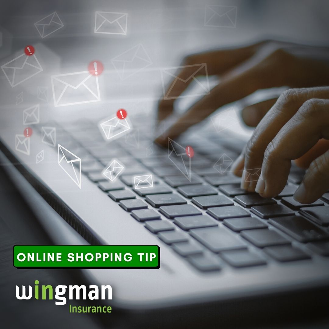 ONLINE SHOPPING TIP 🛒

Be wary of emails during shopping holidays.

Email scammers take advantage of holidays to send out viruses and malware in the guise of a gift or special offer.

#wingmaninsurance #wingman #cyberinsurance