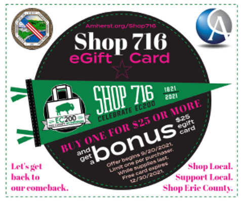 Amherst_Chamber's tweet photo. While supplies last, you can now buy a $25 or more Shop 716 eGift Card and get a bonus $25 eGift Card! https://t.co/CmOrL3s449 #shop716 #EC200 #Shoplocal716 https://t.co/gFuI0x6BAj