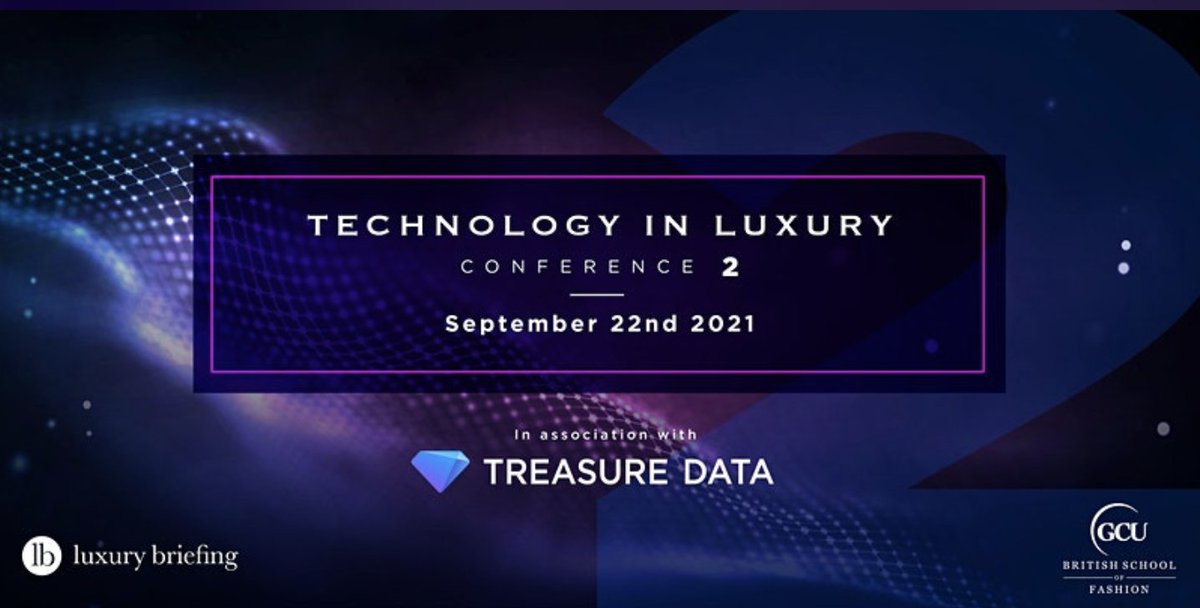 Coming up Wednesday 22nd September Technology in Luxury Conference 2, in association with Treasure Data <a href="/LuxuryBriefing/">Luxury Briefing</a> <a href="/GCULondon/">GCU London</a> Keynote Speakers: Stephen Webster MBE. Register/Details via: eventbrite.co.uk/e/technology-i…