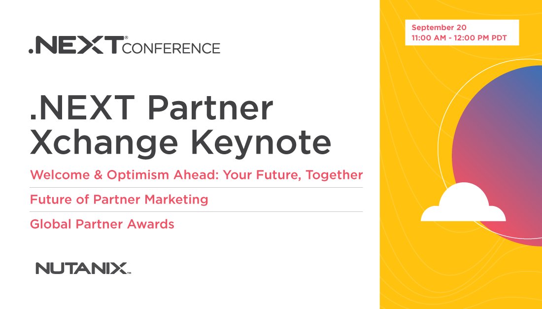 nutanix's tweet photo. You won’t want to miss this year’s #PartnerXchange keynote, where you’ll learn about new capabilities and resources to help you sell faster, plus the unveiling of the 2021 Nutanix Partner of the Year awards! Register now: https://t.co/nl8xVKZ8MX #NEXTConf https://t.co/RYZVwrFtwL