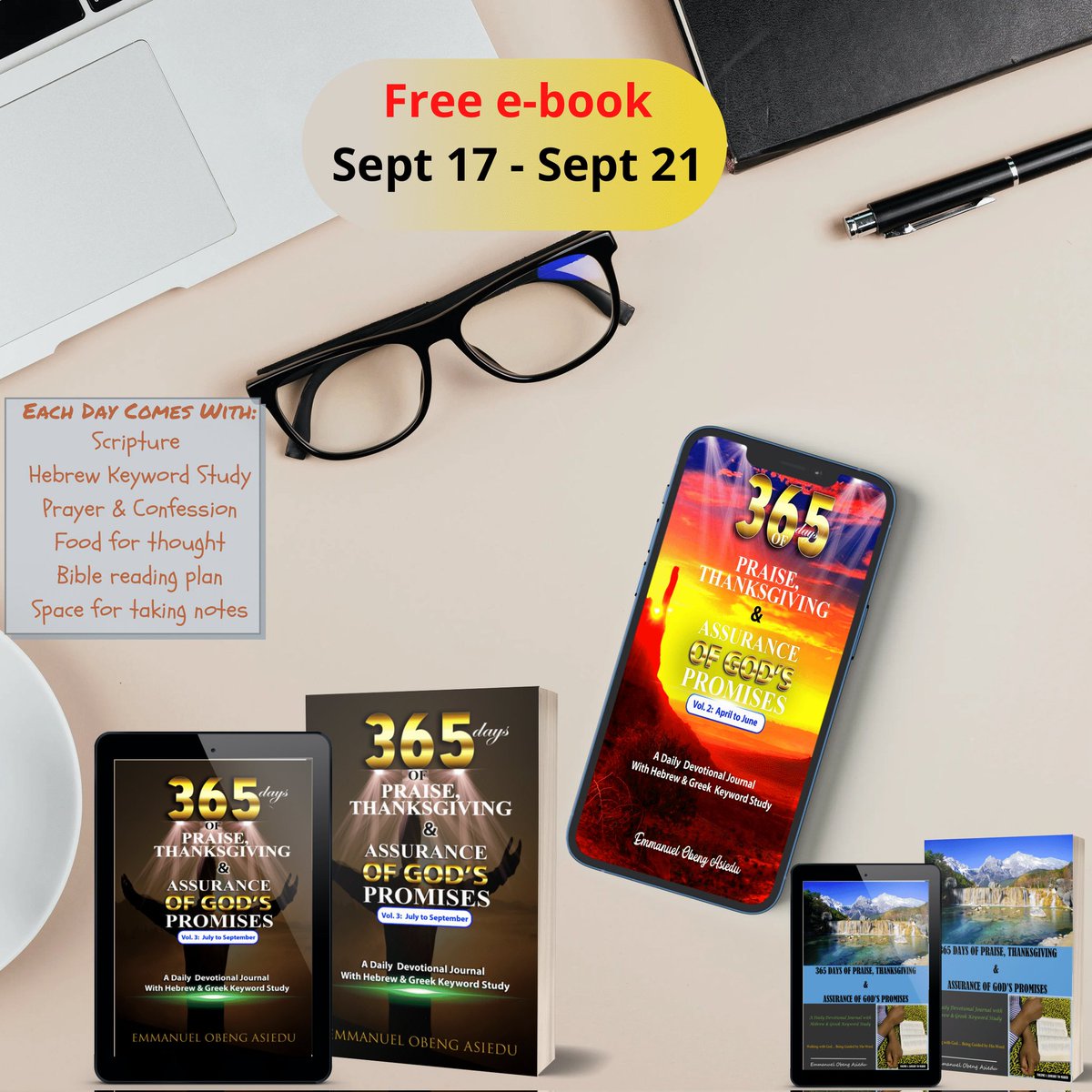 Emet_Hub's tweet image. Few Hours to Go:

Grab a copy of 365 Days of Praise, Thanksgiving &amp;amp; Assurance of God's Promises: Volume 1, 2 &amp;amp; 3. 

Share with family &amp;amp; friends. 

Link: amazon.com/~/e/B08RQDT8M8

#365daysofpraise #thanksgiving #assuranceofgodspromises #KindleUnlimited #Devotional #ebook #paperback