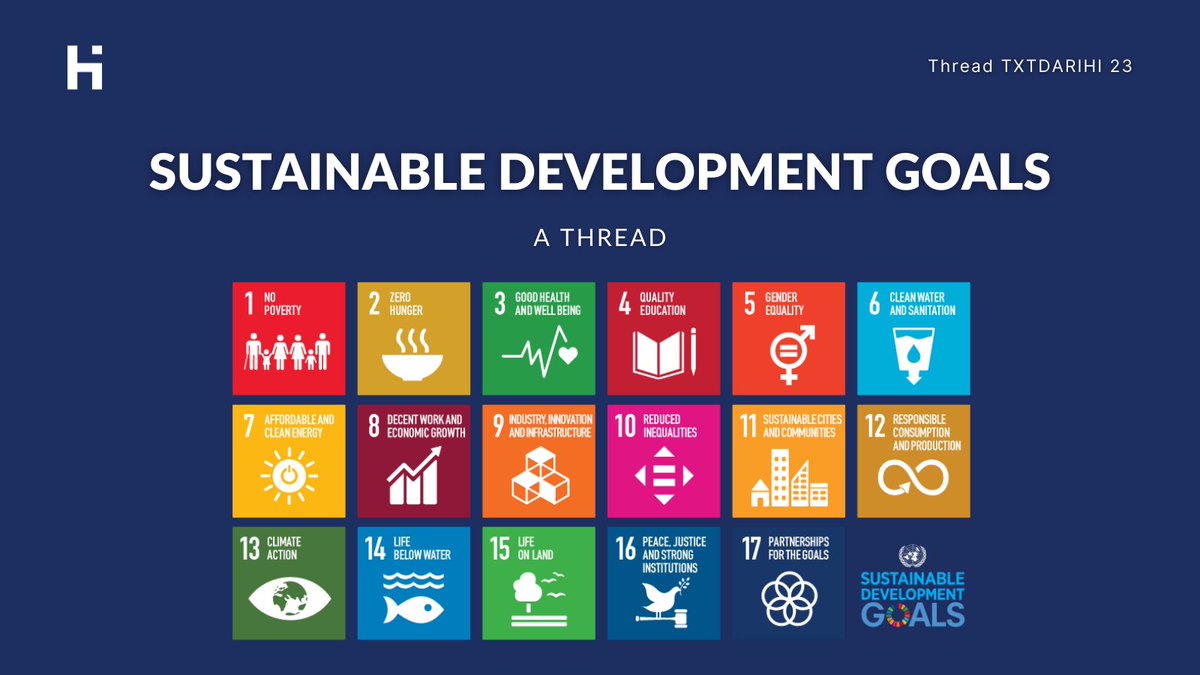 TxtdariHI's tweet photo. SUSTAINABLE DEVELOPMENT GOALS (SDGs)

--- A Thread --- https://t.co/VNctZNgaSZ