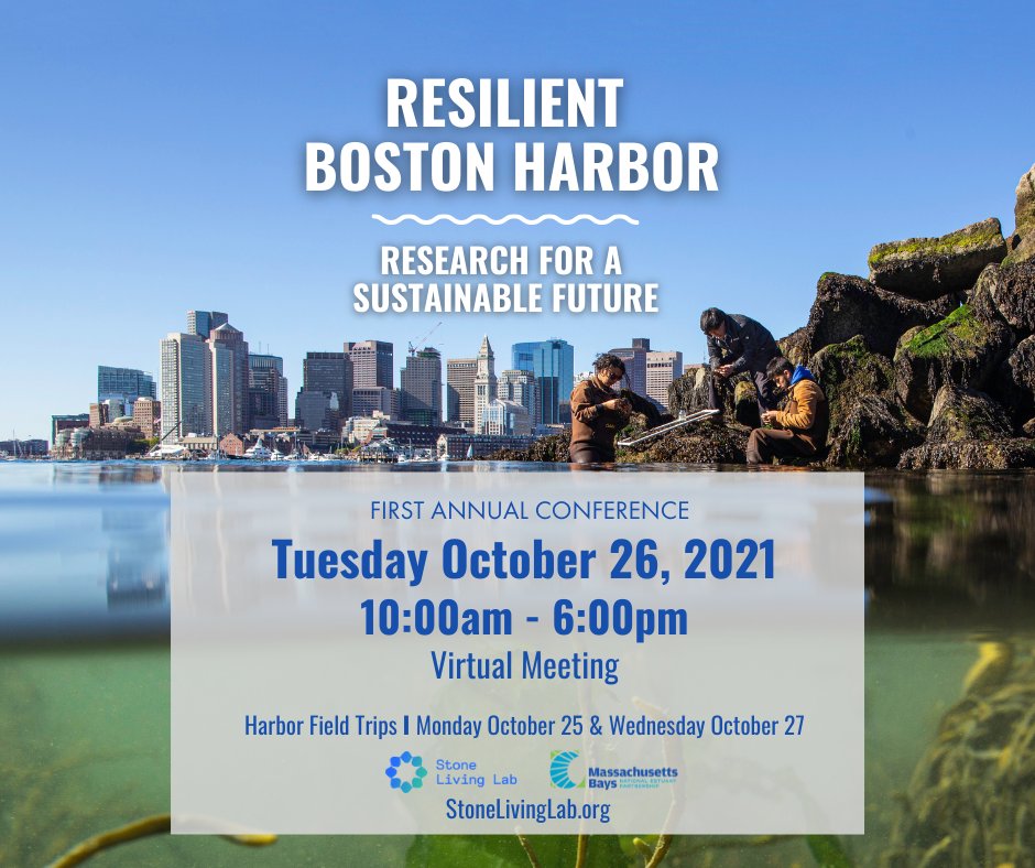 Calling all researchers and community members interested in climate resilience in Boston! Join us on Tuesday October 26, 2021 (virtual), with Boston Harbor field trips on Monday October 25th &amp; Wednesday October 27th. 
stonelivinglab.org/event/annual-c…