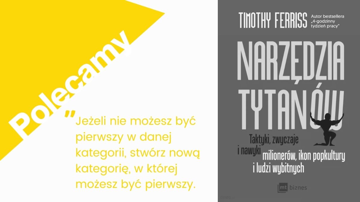 CareerAngels_PL's tweet photo. „Jeżeli nie możesz być pierwszy w danej kategorii, stwórz nową kategorię, w której możesz być pierwszy.”. T. Ferriss przez dwa lata badał narzędzia, którymi posługują się ludzie sukcesu, a zdobytą wiedzę zawarł w książce „Narzędzia tytanów”.

#amreading #inspiration https://t.co/aBc5gZl9rK