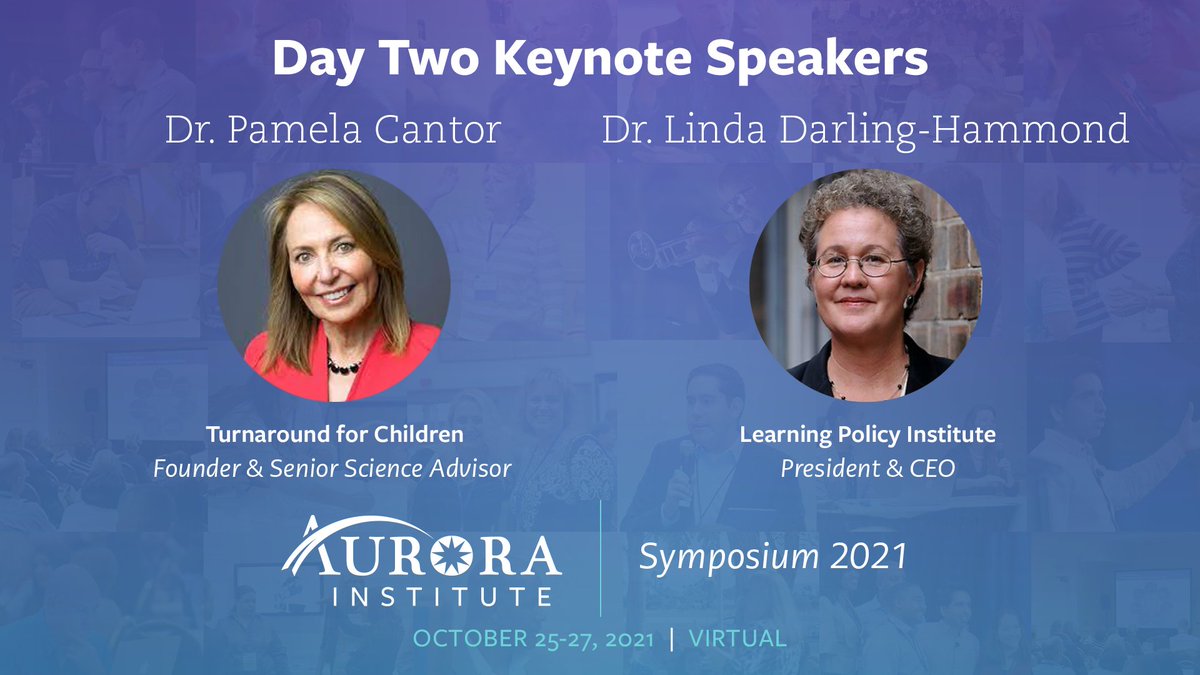 Aurora_Inst's tweet photo. #DYK? The Aurora Institute Symposium 2021’s day 2 keynote speakers are @LDH_ed and @DrPamelaCantor!

Register to attend the leading event for #EdLeaders in #PersonalizedLearning &amp; #CompetencyEd: https://t.co/UqGH56mjyw 

@Turnaround @LPI_Learning
#Aurora21 https://t.co/FymfGFhUZi