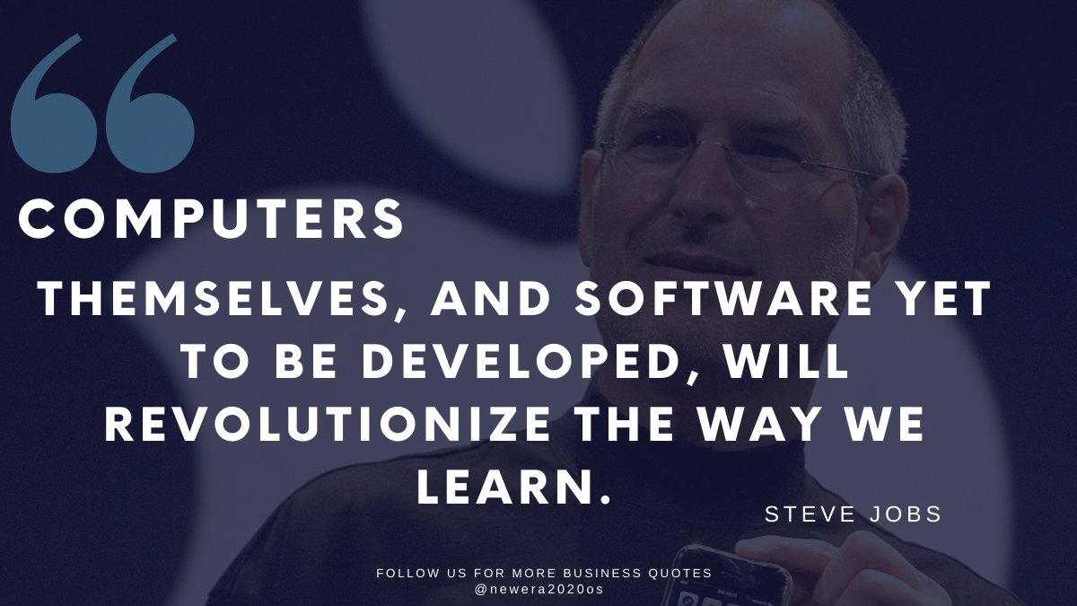 Str8Gen's tweet image. "Computers themselves, and software yet to be developed, will revolutionize the way we learn." - Steve Jobs

Make sure you follow us &amp;gt;&amp;gt;  @newera2020os 

#neweraos #computers #computerquote #stevejobs #stevejobsquotes #quotes #quoteoftheday #quoteslearning #bestquote #apple