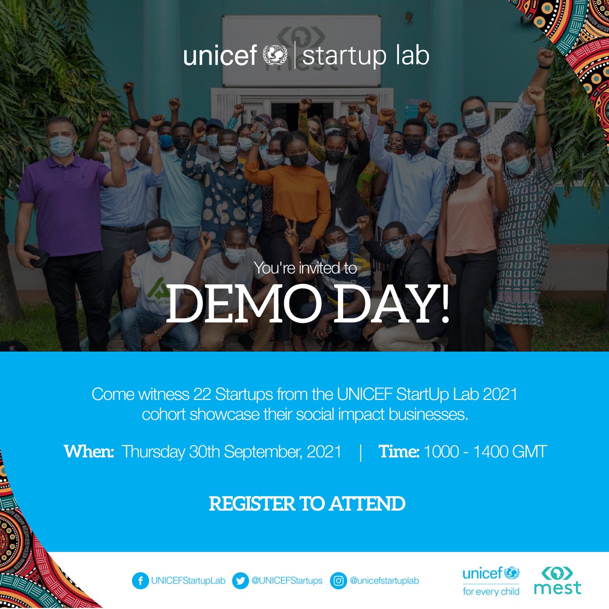 UNICEFStartups's tweet photo. @UNICEFGhana and @MEST Africa announce the 2021 UNICEF StartUp Lab Demo Day on September 30th at 10:00 am GMT! Join us as the 22 startups pitch their #SocialImpact solutions to international investors, startups and ecosystem players! To register, please use the link in bio. https://t.co/DheSjEsb66