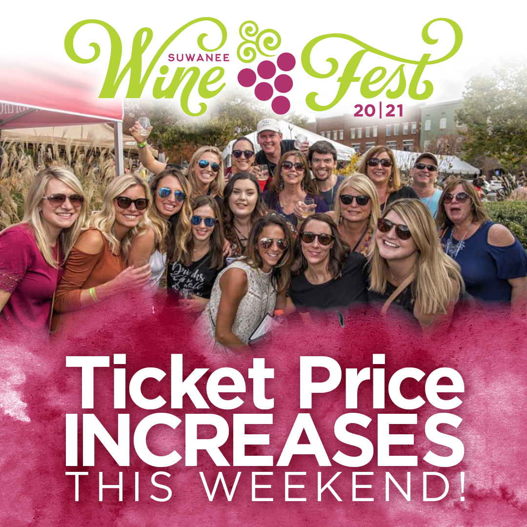 🍷ATTN wine lovers!🍷 If you've been holding out on buying your ticket to #SuwaneeWineFest2021, this is the week to get them! The ticket price increases Saturday at midnight, so this is your LAST CHANCE to get them at the LOWEST cost. Purchase tickets now: SuwaneeWineFest.com
