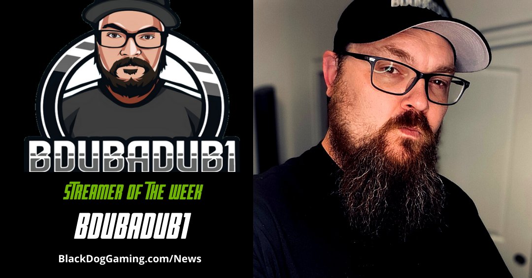 Our #StreamerOfTheWeek is Bdubadub1 Gaming

Learn more about him here: blackdoggaming.com/streamer-of-th…

Check him out on Twitch: 
twitch.tv/bdubadub1

Tell us your favorite streamer for a chance to see them featured! 
. 
. 
#livestreaming #streaming #youtubelive #facebook #twitch