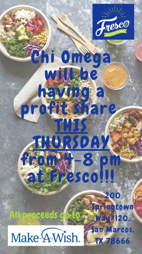 Guess what!? Chi Omega is having a profit share this Thursday at Fresco! Bring your friends and grab some yummy food while supporting <a href="/MakeAWishCSTX/">Make-A-Wish Central & South Texas</a> !

<a href="/TxStatePanhell/">TXST ✰ PANHELLENIC</a> #greeklife #TXST #chiomega