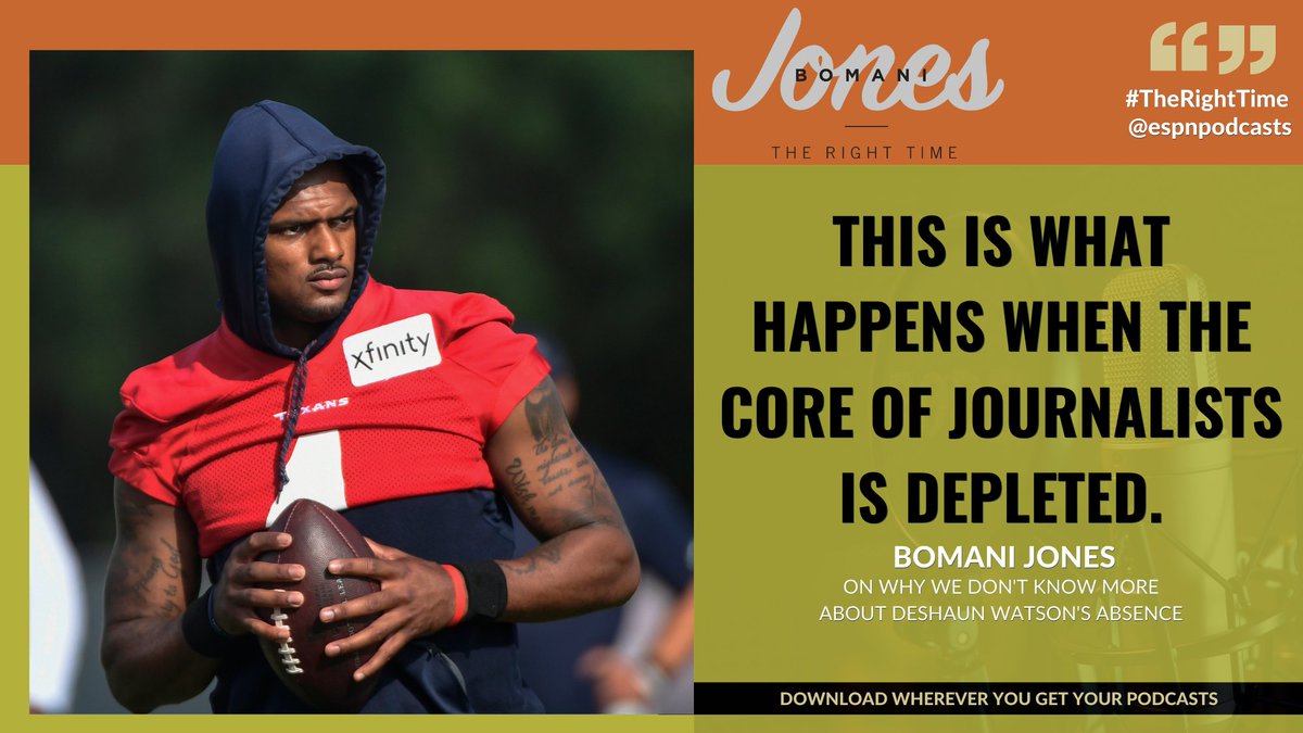 “This is what happens when the core of journalists is depleted.” @bomani_jones discusses why we don’t know more about the Texans holding Deshaun Watson out in the latest #TheRightTime. 🎧: apple.co/2UFJ3jv #ESPNPodcasts | #NFL