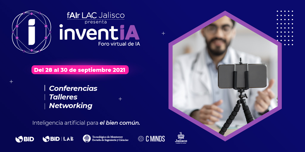 .<a href="/El_BID/">Banco Interamericano de Desarrollo</a>, <a href="/IDB_Lab/">IDB Lab</a>, <a href="/TecdeMonterrey/">Tecnológico de Monterrey</a>, <a href="/CMinds_co/">C Minds</a> y <a href="/GobiernoJalisco/">Gobierno de Jalisco</a> te invitan a #Inventia. Participa del 28 al 30 de Septiembre y apoya la generación de un ecosistema que promueva el uso responsable y ético de la #InteligenciaArtificial.  Regístrate inventiajalisco.com