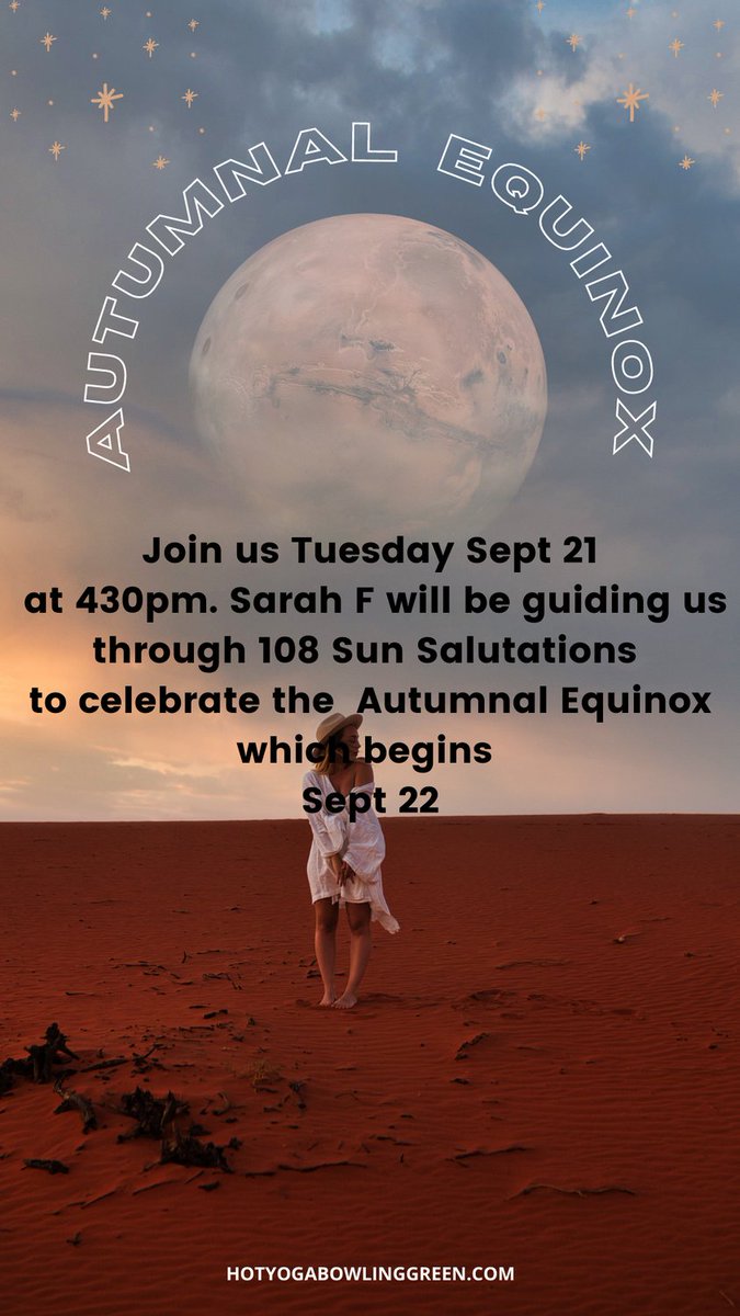 HotYogaBG1's tweet photo. We have a very special class Tuesday at 430pm with Sarah F.  She will be guiding us through 108 Sun Salutation in preparation for the Autumnal Equinox which begins Sept22.   We also have 845am with Dawn H. and 630pm with Heather C.  (blend) https://t.co/FkCKm9gQrL
