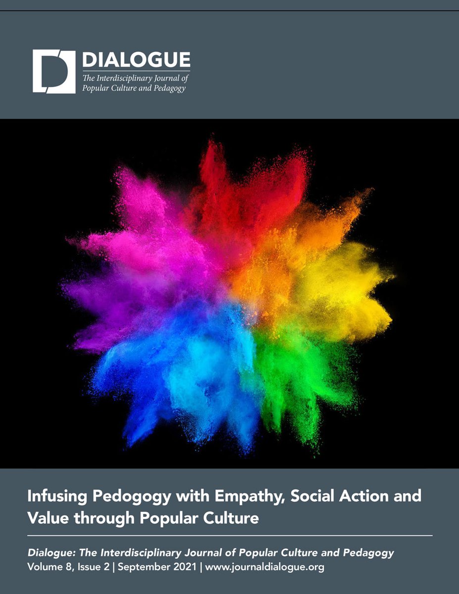 Check out how our authors have found to infuse empathy, social action and value through pedagogy. Volume 8, Issue 2 of Dialogue: The Interdisciplinary Journal of Popular Culture and Pedagogy is available online now at journaldialogue.org.