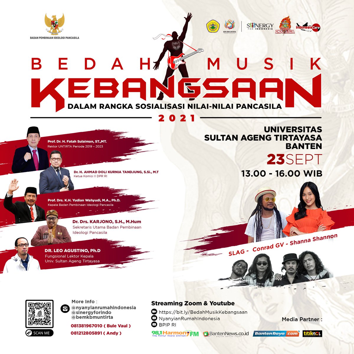 Badan Pembinaan Ideologi Pancasila bersama Sinergy for Indonesia, Indonesia Care dan Universitas Sultan Ageng Tirtayasa menyelenggarakan "BEDAH MUSIK KEBANGSAAN DALAM RANGKA SOSIALISASI NILAI-NILAI PANCASILA LEWAT MUSIK".
#BedahMusikKebangsaan
#NyanyianRumahIndonesia