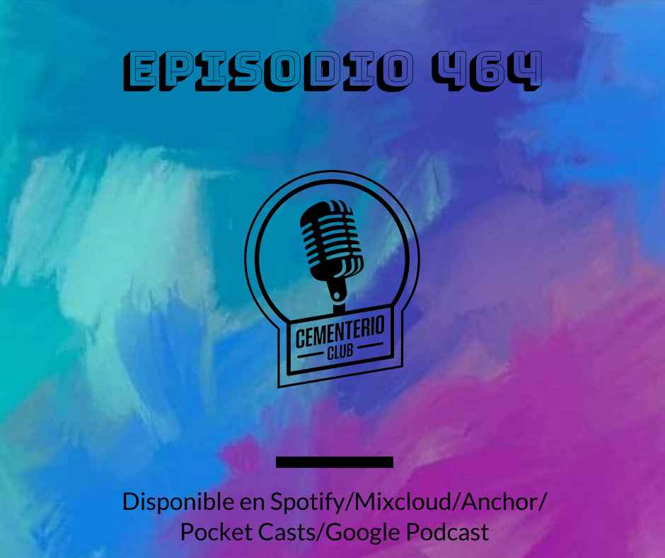 Episodio 464 ya subido a plataformas.
Escuchanos en vivo todos los Martes de 20 a 21 hs. por <a href="/somosradiomonk/">Radio Monk</a>.
#CementerioClubRadio