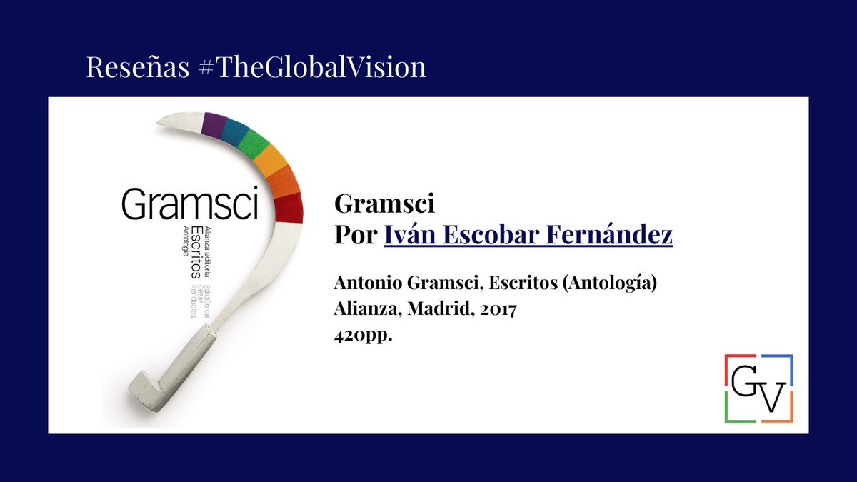 TGVmagazine's tweet photo. Conocer y estudiar los clásicos es siempre necesario para abordar los problemas del presente y futuro. Hoy @iescobar98 reseña la excelsa edición de @alianza_ed sobre la obra de uno de los pensadores más importantes del s.XX: Antonio Gramsci.

https://t.co/43cMddaMwv https://t.co/1UVLfZErF7
