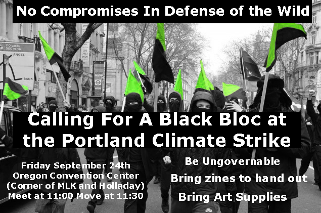 PNWYLF's tweet photo. Boosting a call to action we recieved:
Calling for a Black Bloc at the Portland Climate Strike
Friday, September 24th
Oregon Convention Center (Corner of MLK and Holladay)
Meet at 11:00, Move at 11:30
Be Ungovernable
Bring zines to hand out 
Bring art supplies https://t.co/ky4FuTRKCC