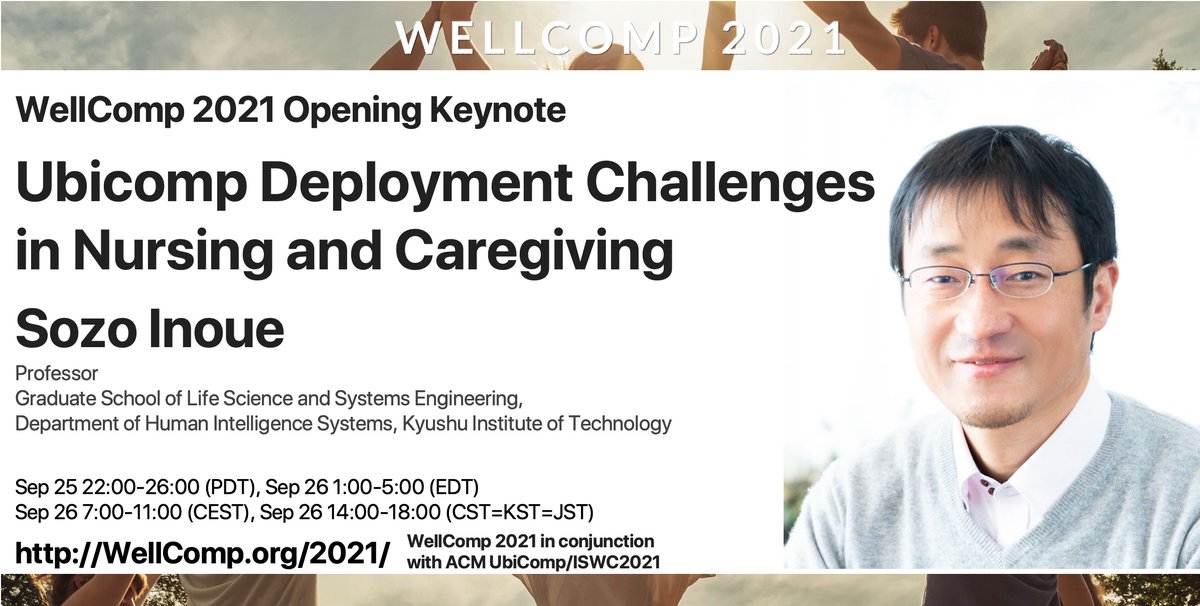 TadashiOkoshi's tweet image. Check the technical program as well as this year's WellComp 2021 keynote by Sozo Inoue!
wellcomp.org/2021/keynote/
#WellComp2021 #UbiComp2021 #ISWC2021 #SIGCHI #SIGMOBILE @ACMSIGMOBILE @sigchi