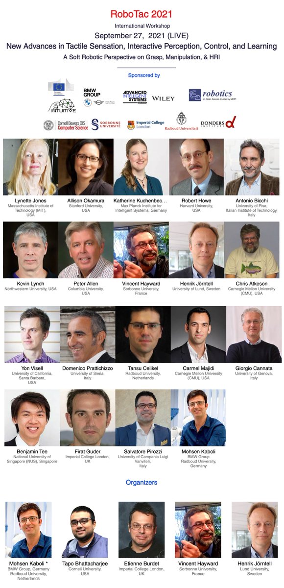 #RoboTac 2021, an International Workshop with #Robotics and #AI #Heroes, 
on New Advances in Tactile Sensation, Interactive Perception, Control, and Learning , A Soft Robotic Perspective on Grasp, Manipulation, &amp; HRI. 
 robotact.de/rbotac2021
Free Registration until 24th Sept.