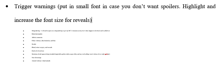 Want to add content warnings to a shared Google doc without spoilers? This is one trick to help your beta-readers

Another way that works with printed books is to say on the first page "flip to the last page for content warnings"