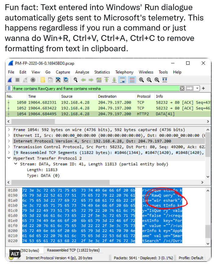 Fact check: We tweeted yesterday that text entered into Windows’ Run dialogue gets sent to Microsoft. That's incorrect. Our Wireshark screenshot actually showed text typed into the Win10 Start Menu that was being sent to Microsoft. Our erroneous tweet has now been removed.