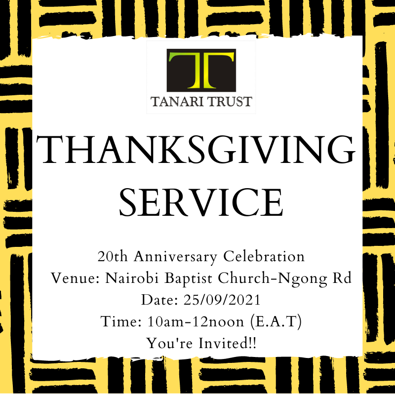 TanariTrust's tweet photo. #ThanksGivingService #5daystogo #Tanari@20 To all our friends, partners, facilitators, beneficiaries join us as we give Thanks for the 20 years!!! @NairobiBaptist @NairobiChapel @BuruBaptistC @KileleshwaK3C @karen_community https://t.co/YcTmSPCTeG