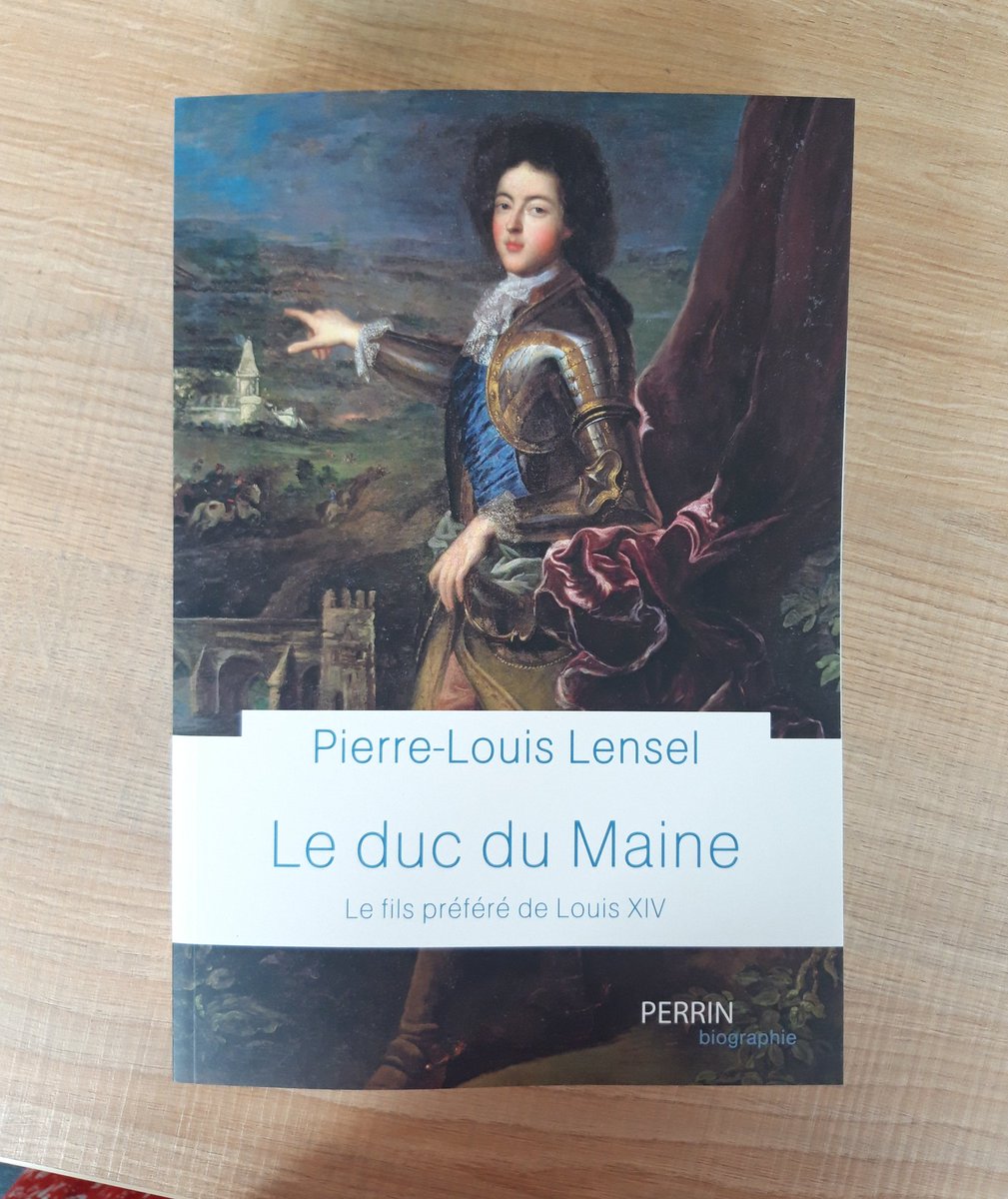 M_Teyssedou's tweet photo. EN LIBRAIRIE LE 23 SEPTEMBRE | Le Duc du Maine, enfant de Louis XIV et Madame de Montespan, fils préféré du roi, chercha toute sa vie la légitimité. Le Roi Soleil le fit prince et l'encouragea à régner... sans succès. Un destin romanesque à découvrir sous la plume de P-L Lensel. https://t.co/EWIjmGPeZy