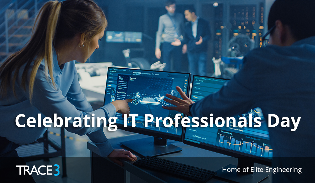 trace3's tweet image. Today marks one of our fave celebrations at Trace3 - IT Professionals Appreciation Day! We are so proud to provide advanced technical solutions that empower our clients to embrace the ever-changing IT landscape. #ITAppreciationDay #WeAreTrace3 #EliteEngineering #Limitless