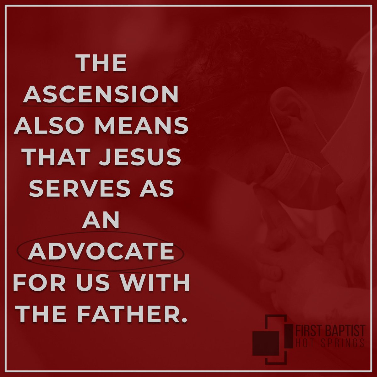 “My little children, I am writing you these things so that you may not sin. But if anyone does sin, we have an Advocate with the Father—Jesus Christ the Righteous One.” - 1 John 2:1