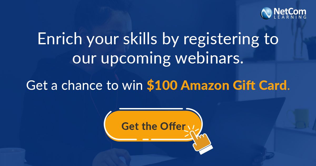 NetComLearning's tweet image. While you shape up your own skills by attending our webinars, we reward you with a crazy chance of winning $100 Amazon Gift Card.  
Get the Offer - bit.ly/2YNO5db

#webinar #ittraining #freetraning #freeonlinesource #live1hourtraining