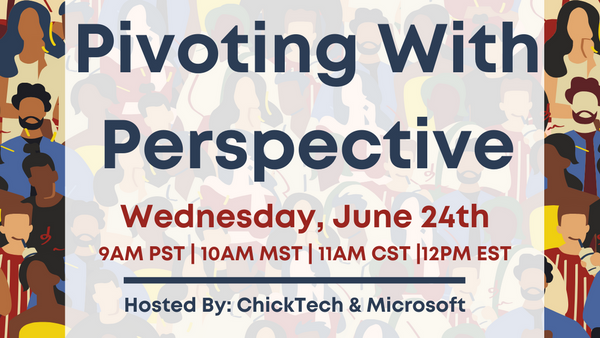 Don't forget to sign up for Pivoting With Perspective.  We will be discussing perspectives on the future of technology, creating better and more empathic diversity and inclusion measures in the workplace, and so much more!
buff.ly/2BfXP7D
#Microsoft #chicktech #tech #blm