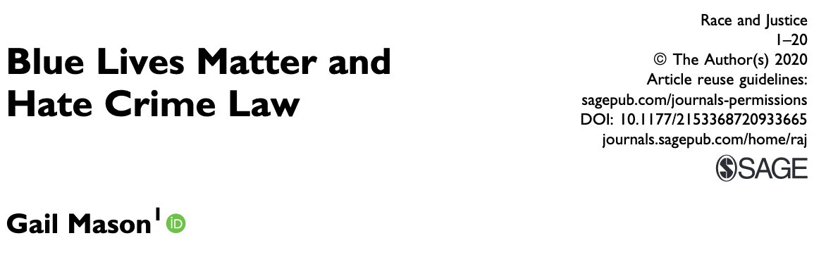 283/ "Blue hate crime laws contain a racially divisive message that pits police and Black citizens against each other. Framing police as the victims of hate crime inevitably functions to indict Black citizens as the source of this violent persecution."