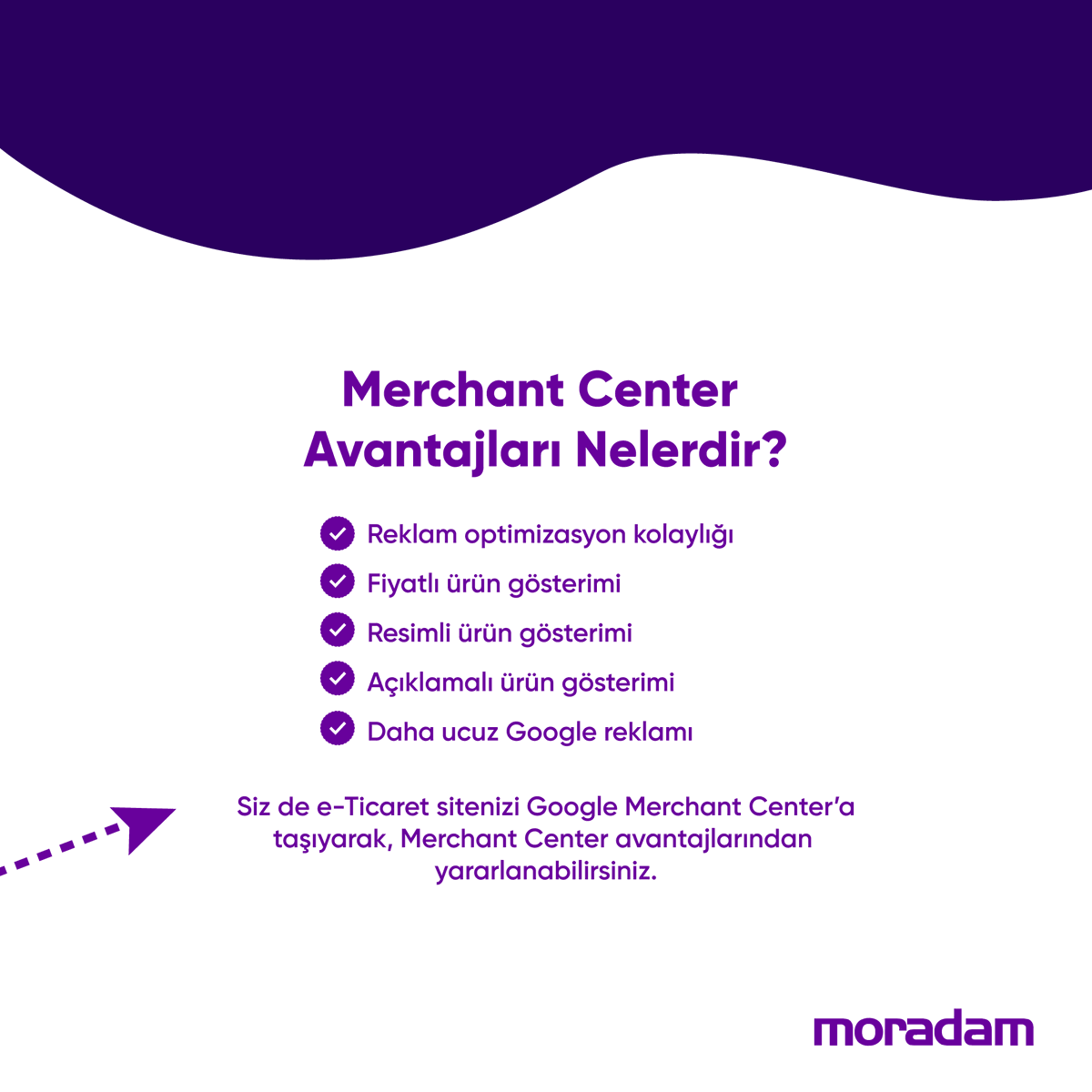 Merchant Center Nedir? Kullanıcılarına hangi avantajları sağlar? Yana kaydır ve detayları öğren.

moradam.com

#Merchant #merchantcenter #eticaret #dijitalpazarlama #moradam