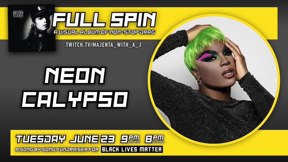 Check out  @NeonCalypso at “Full Spin: Janet Jackson’s Rhythm Nation 1814,” a fundraiser drag show for Black Lives Matter, on Tuesday, June 23, at 9PM ET / 8PM CT. You can tip Neon directly at venmo: neoncalypso and cashapp: $neoncalypso http://twitch.tv/majenta_with_a_j