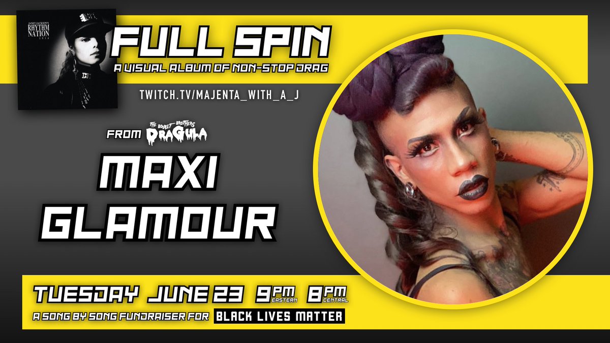 Check out  @MaxiGlamour at “Full Spin: Janet Jackson’s Rhythm Nation 1814,” a fundraiser drag show for Black Lives Matter, on Tuesday, June 23, at 9PM ET / 8PM CT. You can tip Maxi directly on venmo: maxiglamour and cashapp: $maxiglamour http://twitch.tv/majenta_with_a_j