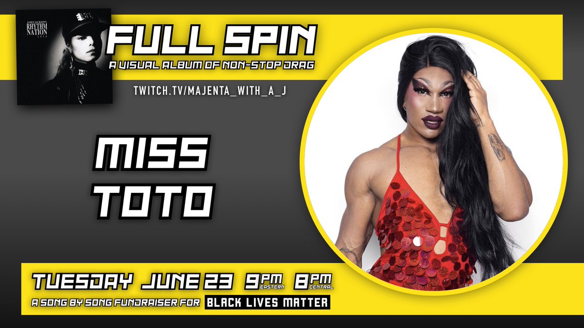 Check out  @themisstoto at “Full Spin: Janet Jackson’s Rhythm Nation 1814,” a fundraiser drag show for Black Lives Matter, on Tuesday, June 23, at 9PM ET / 8PM CT. You can tip Miss Toto directly at venmo: rockevans and cashapp: $misstoto http://twitch.tv/majenta_with_a_j